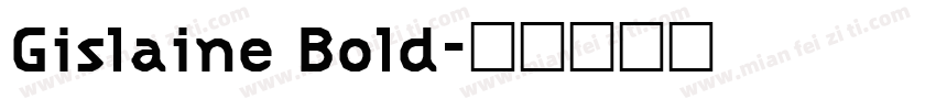 Gislaine Bold字体转换